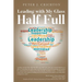 Leading with My Glass Half Full
