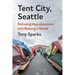 Tent City, Seattle: Refusing Homelessness and Making a Home