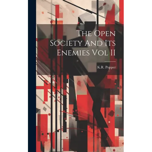 The Open Society And Its Enemies Vol II