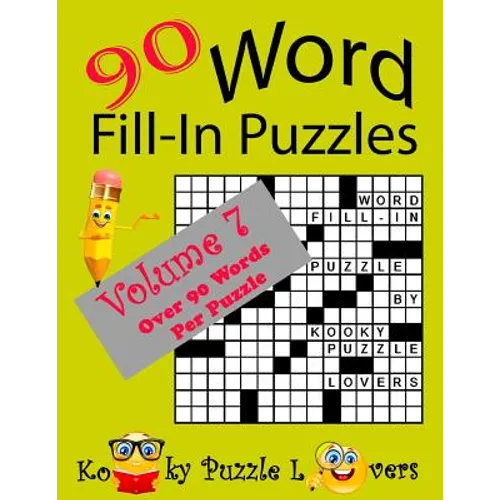 Word Fill-In Puzzles, Volume 7, 90 Puzzles