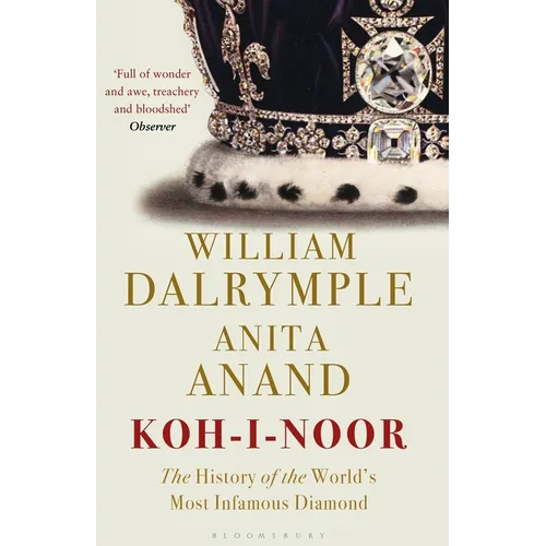 Koh-I-Noor: The History of the World's Most Infamous Diamond