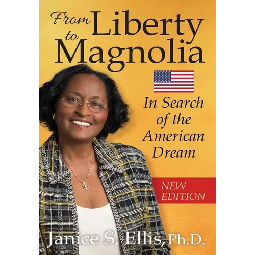 From Liberty to Magnolia: In Search of the American Dream