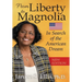 From Liberty to Magnolia: In Search of the American Dream