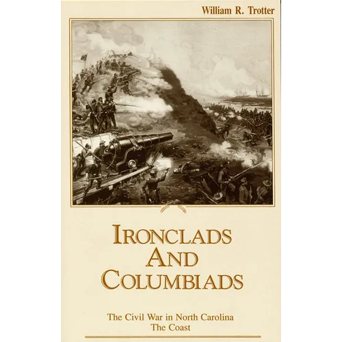 Ironclads and Columbiads: The Coast