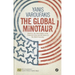 The Global Minotaur: America, Europe and the Future of the Global Economy