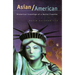 Asian/American: Historical Crossings of a Racial Frontier