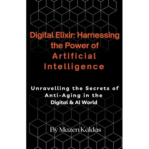 Digital Elixir: Harnessing the Power of Artificial Intelligence