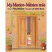 My Mexico / Mexico Mio