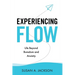Experiencing Flow: Life Beyond Boredom and Anxiety
