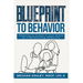 Blueprint to Behavior: Adapting to Autism in Your Family by Understanding Behaviors