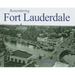 Remembering Fort Lauderdale
