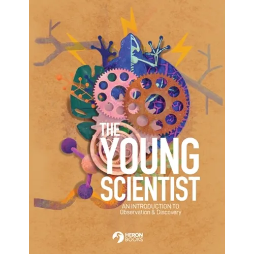 The Young Scientist - An Introduction to Observation and Discovery