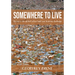 Somewhere to Live: Rising to the Global Urban Land and Housing Challenge