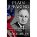 Plain Speaking: An Oral Biography of Harry S. Truman