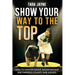 Show Your Way To The Top: How To Master Swine Showmanship and Impress County Fair Judges