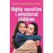 Highly sensitive & emotional children: How to lovingly accompany, educate, encourage and strengthen your child - Highly sensitive and happy