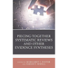 Piecing Together Systematic Reviews and Other Evidence Syntheses