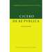 Cicero: de Re Publica: Selections