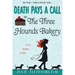 Death Pays A Call To The Three Hounds Bakery: A Cozy Murder Mystery