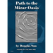 Path to the Mizar Oasis: Found by the Way #08