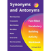 Synonyms and Antonyms: Fun-filled Vocabulary Building Activity Workbook for Children Ages 10 - 12 years