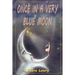 Once in a very blue moon