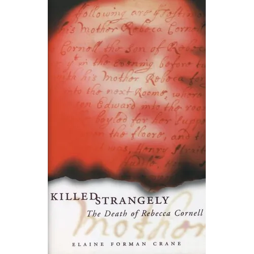 Killed Strangely: The Death of Rebecca Cornell
