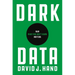 Dark Data: Why What You Don't Know Matters