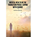 Mental Health in the Transition Phase: Coping with change