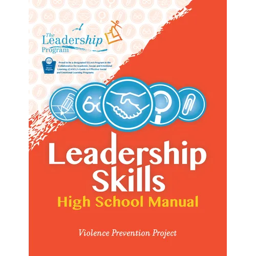 Leadership Skills: High School Manual: Violence Prevention Program