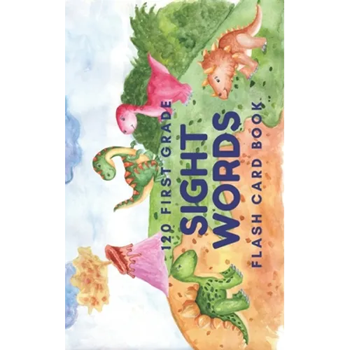 120 First Grade Sight Words: Flash Card Book
