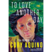 To Love Another Day: The Memoirs of Cory Aquino