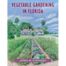 Vegetable Gardening in Florida