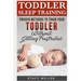 Toddler Sleep Training: Proven Methods to Train Your Toddler Without Getting Frustrated