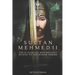Sultan Mehmed II: The 21-year-old Who Brought an End to the Roman Empire