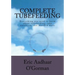 Complete Tubefeeding: Everything you need to know about tubefeeding, tube nutrition, and blended diets
