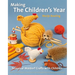 Making the Children's Year: Seasonal Waldorf Crafts with Children