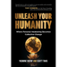 Unleash Your Humanity: Where Personal Awakening Becomes Collective Change