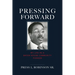 Pressing Forward: My Life as a Baton Rouge Community Pioneer