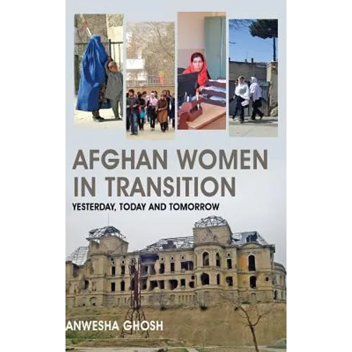 Afghan Women in Transition: Yesterday, Today and Tomorrow