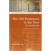 The Old Testament in the New: Second Edition: Revised and Expanded