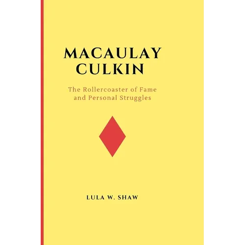 Macaulay Culkin: The Rollercoaster of Fame and Personal Struggles