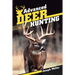 Advanced Deer Hunting