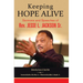 Keeping Hope Alive: Sermons and Speeches of Rev. Jesse L. Jackson, Sr.