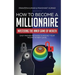 How to Become a Millionaire: Mastering the Inner Game of Wealth: Easy Proven Methods to Rocket your Income to Next Level
