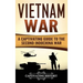 Vietnam War: A Captivating Guide to the Second Indochina War
