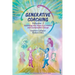 Generative Coaching Volume 2: Enriching the Steps to Creative and Sustainable Change