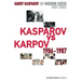 Garry Kasparov on Modern Chess: Part Three: Kasparov vs Karpov 1986-1987