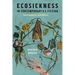Ecosickness in Contemporary U.S. Fiction: Environment and Affect