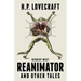 Herbert West Reanimator and Other Tales